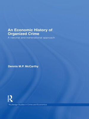 cover image of An Economic History of Organized Crime